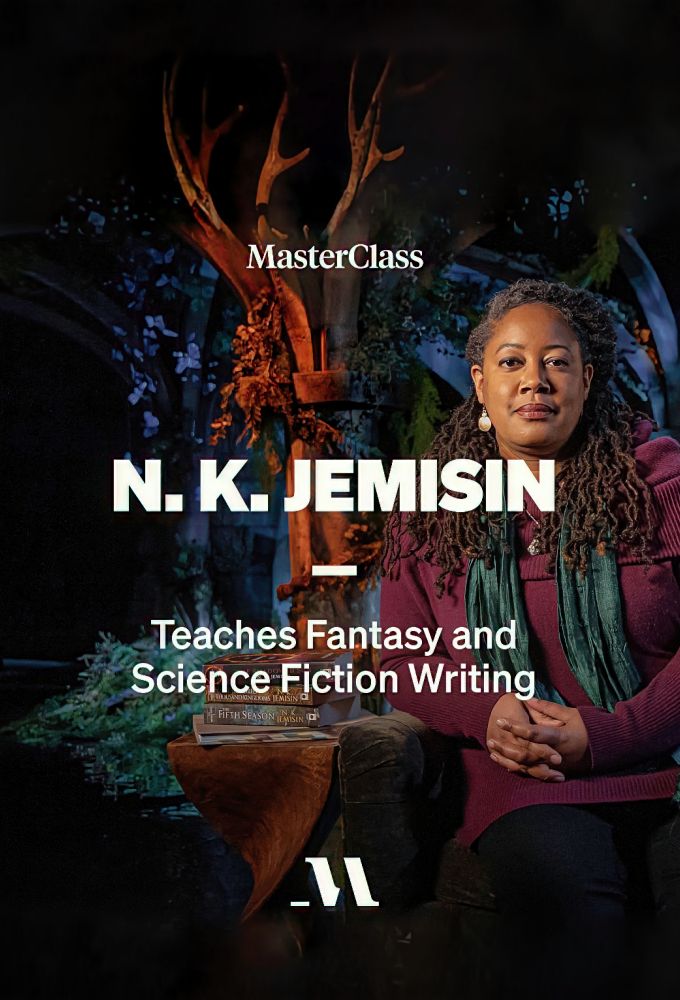 MasterClass N. K. Jemisin Teaches Fantasy and Science Fiction Writing - Season 1 [412942] (A1751728823) [[Masterclass Series]] --Plex--